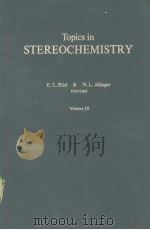 Topics in STEREOCHEMISTRY Volume 10     PDF电子版封面     