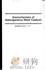Stereochemistry of Heterogeneous Metal Catalysis     PDF电子版封面     