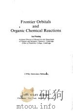 Frontier Orbitals and Organic Chemical Reactions     PDF电子版封面     