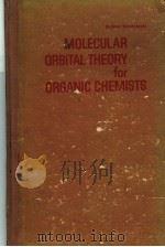 MOLECULAR ORBITAL THEORY FOR ORGANIC CHEMISTS（ PDF版）