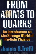 FROM ATOMS TO QUARKS（ PDF版）