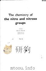The chemistry of the nitro and nitroso groups Part 2     PDF电子版封面     