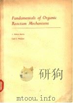 Fundamentals of Organic Reaction Mechanisms     PDF电子版封面     