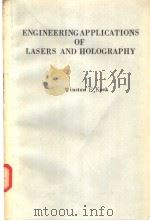 ENGINEERING APPLICATIONS OF LASERS AND HOLOGRAPHY     PDF电子版封面     
