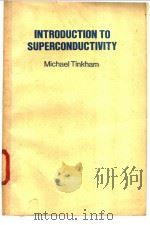 INTRODUCTION TO SUPERCONDUCTIVITY     PDF电子版封面     