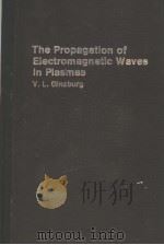 The Propagation of Electromagnetic Waves in Plasmas     PDF电子版封面     