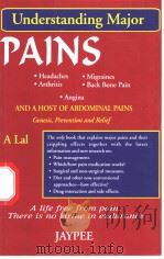 Understanding Major Pains     PDF电子版封面  8180610357   