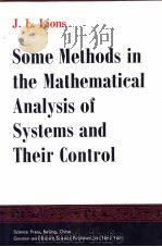 Some Methods in the Mathematical Analysis of Systems and Their Control     PDF电子版封面  0677602006   