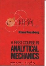 A First Course in ANALYTICAL MECHANICS     PDF电子版封面     
