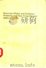 Nonlinear Elliptic and Evolution Problems and Their Finite Element Approximations     PDF电子版封面     