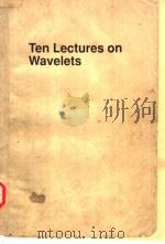 Ten Lectures on Wavelets   1992  PDF电子版封面  0898712742   