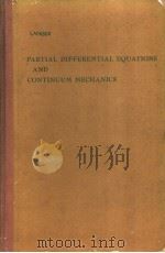 PARTIAL DIFFERENTIAL EQUATIONS AND CONTINUUM MECHANICS     PDF电子版封面     