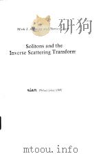 Solitons and the Inverse Scattering Transform     PDF电子版封面     