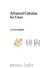 Advanced Calculus for Users     PDF电子版封面  0444873244  ALAIN ROBERT 