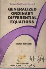 GENERALIZED ORDINARY DIFFERENTIAL EQUATIONS   1992  PDF电子版封面  9810212259   