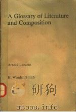 A Glossary of Literature and Composition     PDF电子版封面     