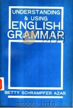UNDERSTANDING & USING ENGLISH GRAMMAR BETTY SCHRAMPFER AZAR     PDF电子版封面     
