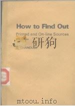 How to Find Out Printed and On-line Sources (Fifth Edition)     PDF电子版封面    G.CHANDLER 
