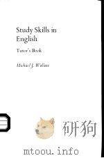Study Skills in English Tutor's Book     PDF电子版封面    Michael J.Wallace 