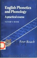 English Phonetics and Phonology A practical course Tutor's Book     PDF电子版封面    Peter Roach 