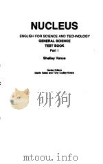 NUCLEUS ENGLISH FOR SCIENCE AND TECHNOLOGY GENERAL SCIENCE TEST BOOK PART 1     PDF电子版封面     