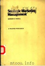 Strategic Marketing Management     PDF电子版封面    GORDON R.FOXALL 