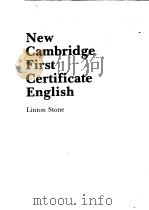 New Cambridge First Certificate English     PDF电子版封面    Linton Stone 