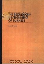 THE REGULATORY ENVIRONMENT OF BUSINESS     PDF电子版封面    James E.Inman 