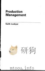 Production Management (Fourth Edition)     PDF电子版封面    Keith Lockyer 