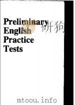 Preliminary English Practice Tests     PDF电子版封面  0003700305   