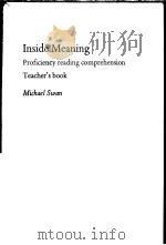 INSIDE MEANING PROFICIENCY RIADING COMPREHENSION TEACHER‘S BOOK MICHAEL SWAN     PDF电子版封面     