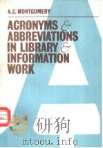 ACRONYMS & ABBREVIATIONS IN LIBRARY & INFORMATION WORK     PDF电子版封面     