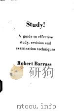 STUDY：A GUIDE TO EFFECTIVE STUDY，REVISION AND EXAMINATION TECHNIQUSE     PDF电子版封面     