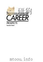 CAREER PROSPECTS TEACHER‘S BOOK     PDF电子版封面     