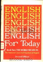 ENGLISH FOR TODAY BOOK TWO-A:THE WORLD WE LIVE IN     PDF电子版封面     