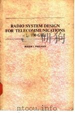 RADIO SYSTEM DESIGN FOR TELECOMMUNICATIONS（1-100 GHz）     PDF电子版封面     