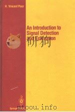 An Introduction to Signal Detection and Estimation     PDF电子版封面  0387966676   