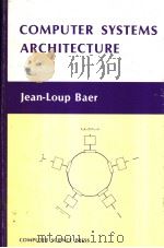 COMPUTER SYSTEMS ARCHITECTURE     PDF电子版封面  0914894153   