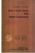 Basic Circuit Theory With Digital Computations     PDF电子版封面     