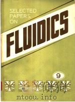 SELECTED PAPERS ON FLUIDICS 9     PDF电子版封面     