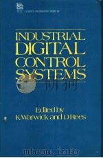 INDUSTRIAL DIGITAL CONTROL SYSTEMS     PDF电子版封面  0863410812   