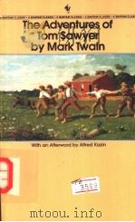 The Adventures of Tom Sawyer by Mark Twain     PDF电子版封面  0553211285  Alfred Kazin 