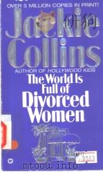 Jackie Collins The World Is Full of Divorcded Women     PDF电子版封面  0446357197   