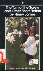 The Turn of the Screw and Other Short Fiction by Henry James     PDF电子版封面  0553210599  R.W.B.Lewis 