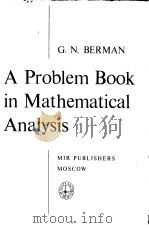 A Problem Book in Mathematical Analysis     PDF电子版封面    G.N.BERMAN 