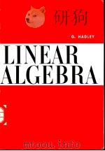 LINEAR ALGEBRA     PDF电子版封面    G.HADLEY 