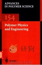 Polymer Physics and Engineering ADVANCES IN POLYMER SCIENCE VOLUME 154（ PDF版）