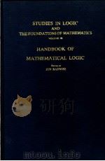 STUDIES IN LOGIC AND THE FOUNDATIONS OF MATHEMATICS VOLUME 90 HANDBOOK OF MATHEMATICAL LOGIC     PDF电子版封面  072042285X   