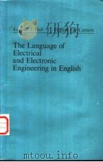 The Language of Electrical and Electronic Engineering in English     PDF电子版封面    Eugene J.Hall 