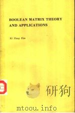 BOOLEAN MATRIX THEORY AND APPLICATIONS（ PDF版）